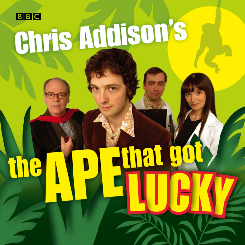 Chris Addison's The Ape That Got Lucky