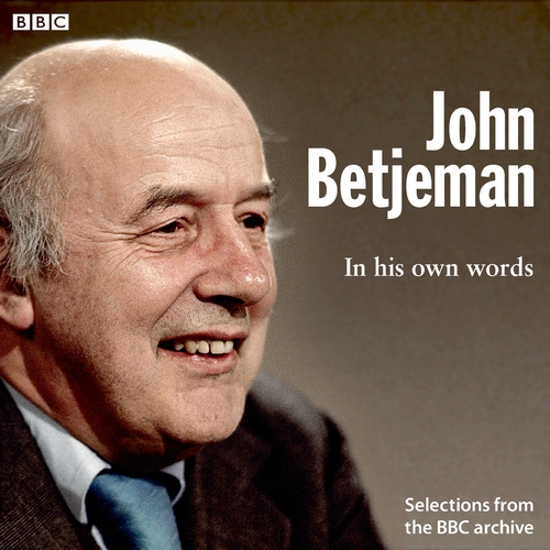 John Betjeman In His Own Words