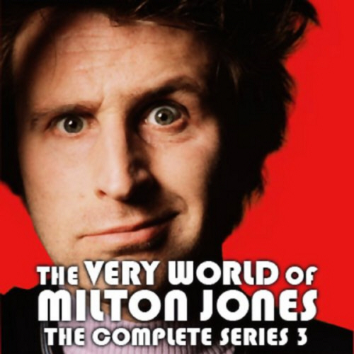 The Very World Of Milton Jones: The Complete Series 3