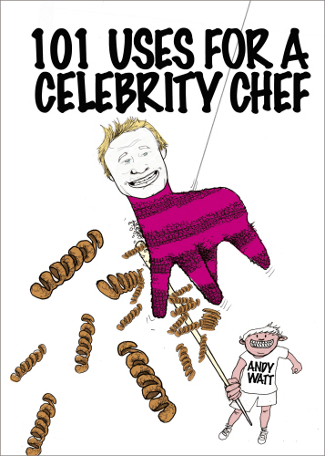 101 Uses for a Celebrity Chef