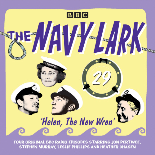 The Navy Lark Volume 29: Helen, the New Wren