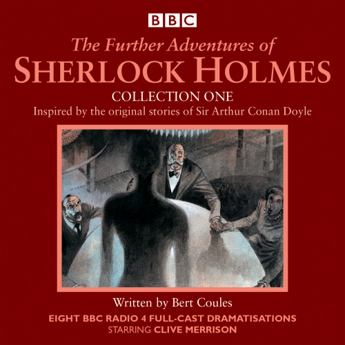 The Further Adventures of Sherlock Holmes: Collection One