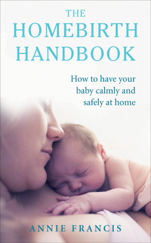 The Homebirth Handbook