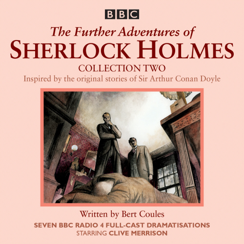 The Further Adventures of Sherlock Holmes: Collection 2