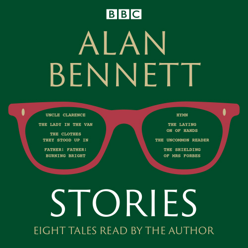 Alan Bennett: Stories
