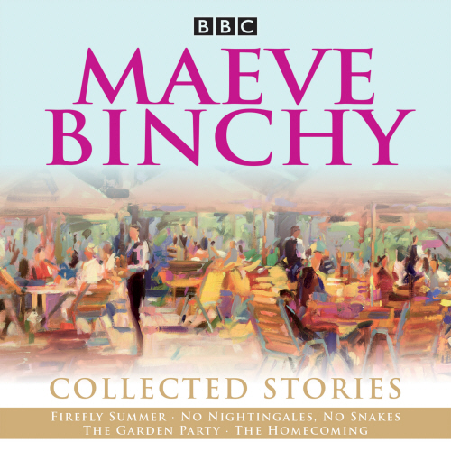 Maeve Binchy: Collected Stories
