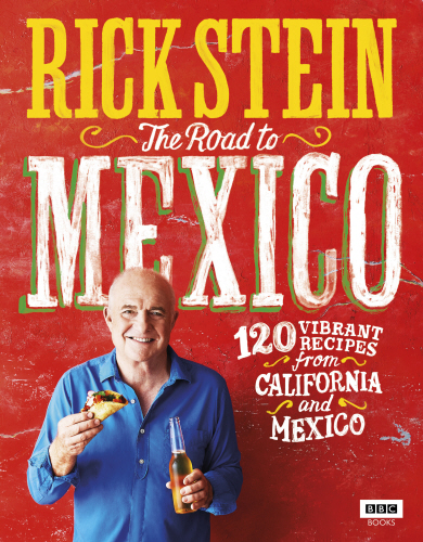 Rick Stein: The Road to Mexico