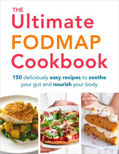 The Ultimate FODMAP Cookbook