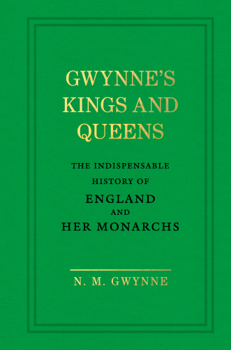Gwynne's Kings and Queens