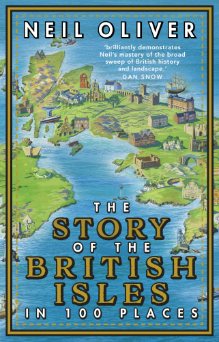The Story of the British Isles in 100 Places