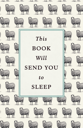 This Book Will Send You to Sleep