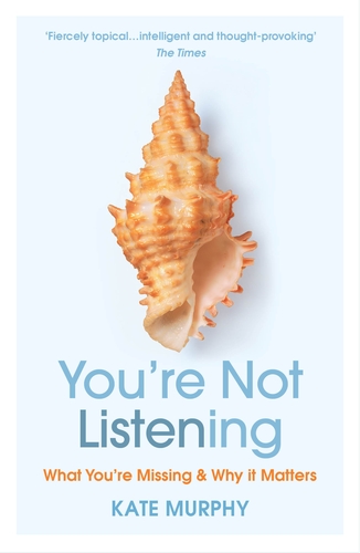 You’re Not Listening