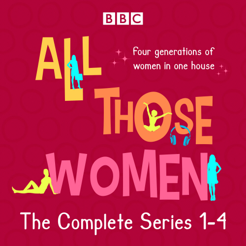 All Those Women: The Complete Series 1-4