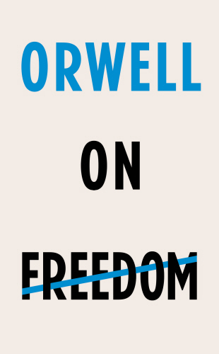 Image result for orwell on freedom