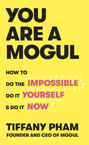 You Are a Mogul