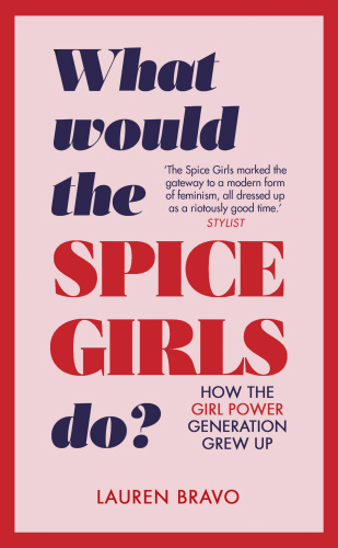 What Would the Spice Girls Do?