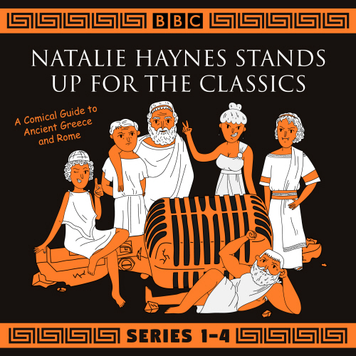 Natalie Haynes Stands Up for the Classics: Series 1-4