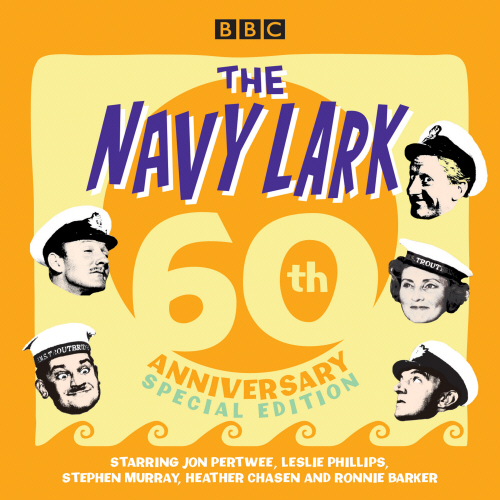 The Navy Lark: 60th Anniversary Special Edition