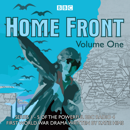 Home Front: The Complete BBC Radio Collection Volume 1