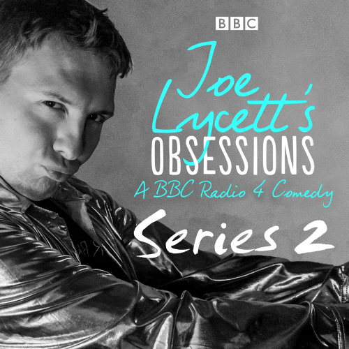 Joe Lycett’s Obsessions: Series 2