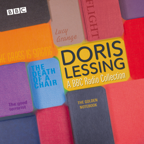 Doris Lessing: A BBC Radio Collection