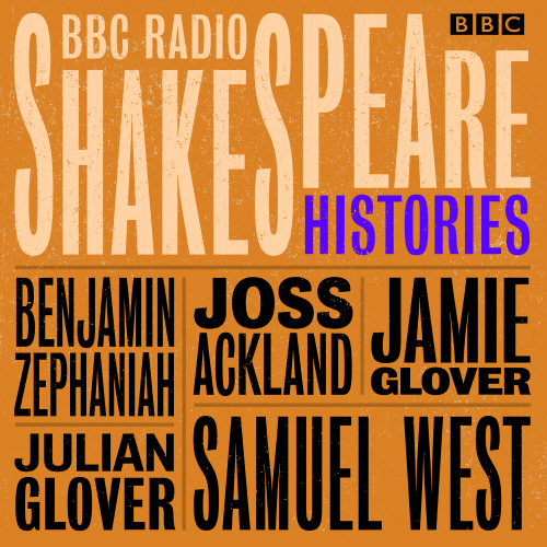 BBC Radio Shakespeare: A Collection of Four History Plays