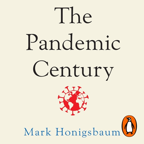 The Pandemic Century