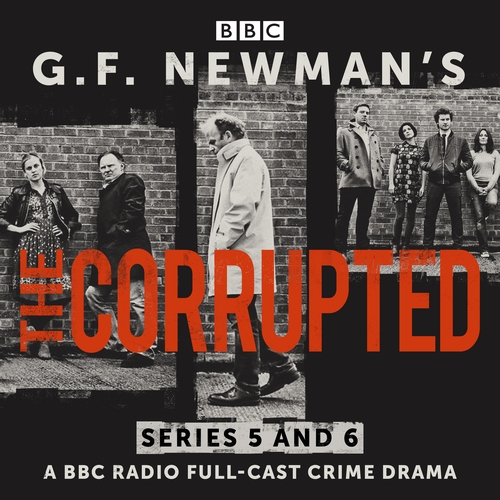 G.F. Newman’s The Corrupted: Series 5 and 6