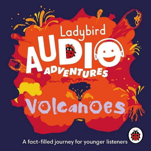 Volcanoes: Ladybird Audio Adventures