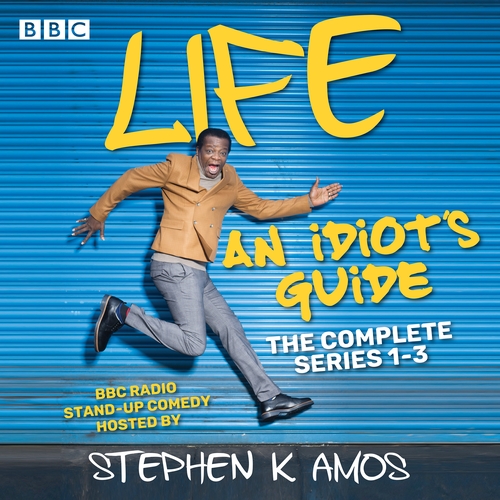 Life: An Idiot’s Guide: The Complete Series 1-3