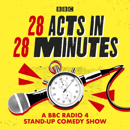 28 Acts in 28 Minutes – A BBC Radio 4 stand-up comedy show