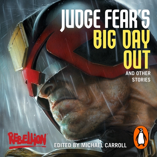Judge Fear's Big Day Out and Other Stories