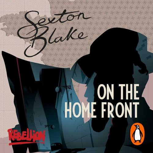 Sexton Blake on the Home Front