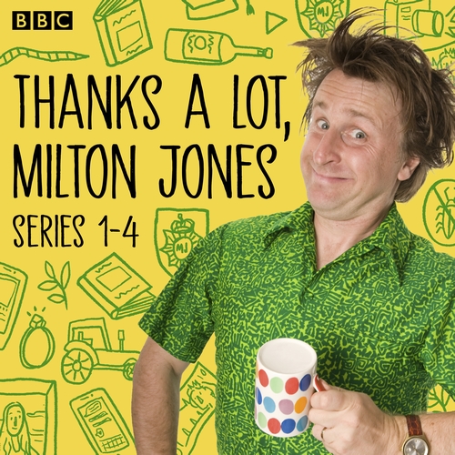 Thanks a Lot, Milton Jones! Series 1-4
