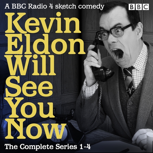 Kevin Eldon Will See You Now: The Complete Series 1-4