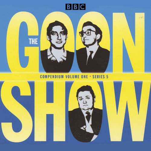 The Goon Show Compendium Volume One: Series 5, Part 1
