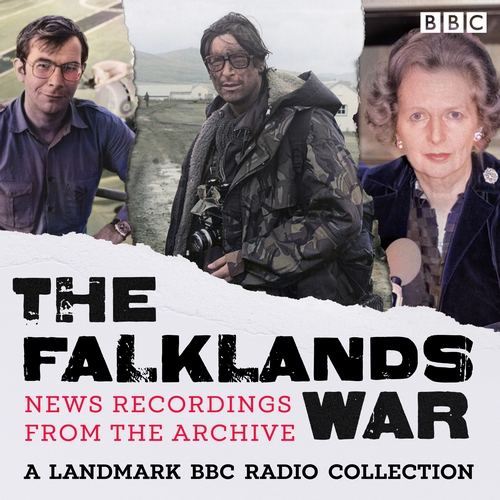 The Falklands War: Recordings from the Archive