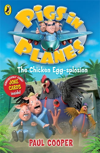 Pigs in Planes: The Chicken Egg-splosion