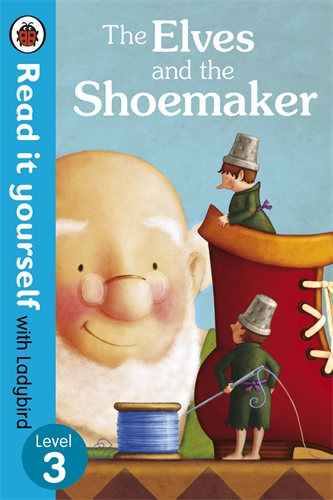 The Elves and the Shoemaker - Read it yourself with Ladybird