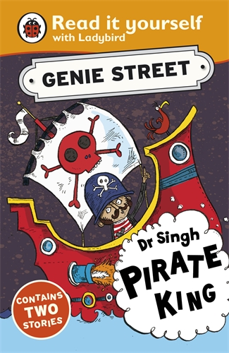 Dr Singh, Pirate King: Genie Street: Ladybird Read it yourself