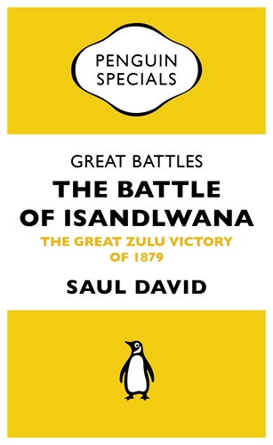 Great Battles: The Battle of Isandlwana