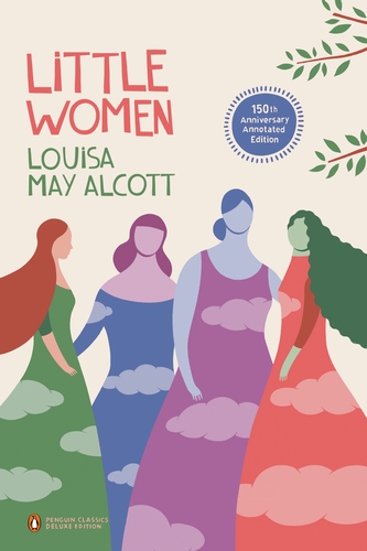 Little Women (Penguin Classics Deluxe Edition)