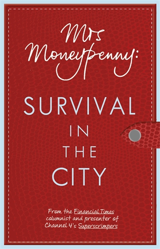 Mrs Moneypenny: Survival in the City
