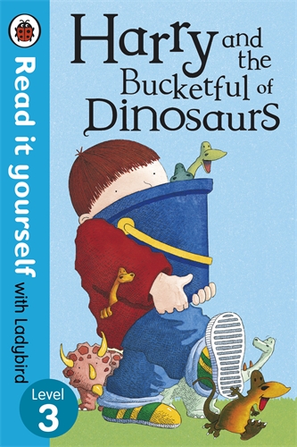 Harry and the Bucketful of Dinosaurs - Read it yourself with Ladybird