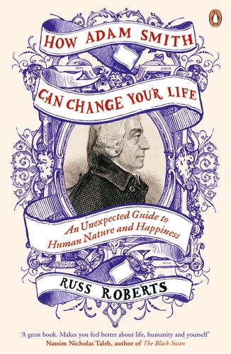 How Adam Smith Can Change Your Life