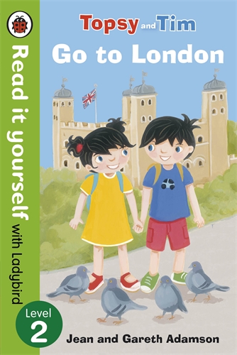 Topsy and Tim: Go to London - Read it yourself with Ladybird