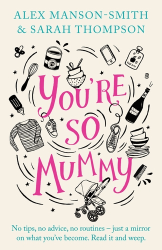 You're So Mummy