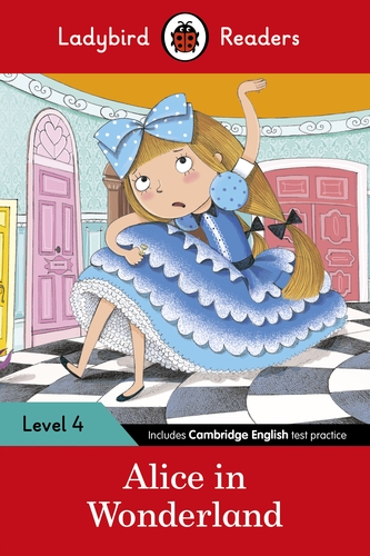 Alice in Wonderland - Ladybird Readers Level 4