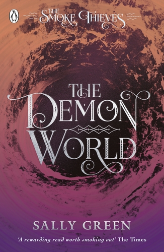 The Demon World (The Smoke Thieves Book 2)