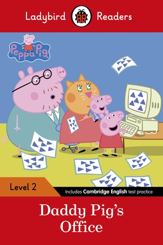 Peppa Pig: Daddy Pig's Office - Ladybird Readers Level 2